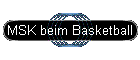 MSK beim Basketball