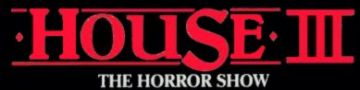 House 3 : The Horror Show title