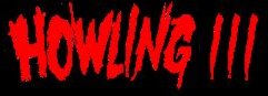 Howling 3 title