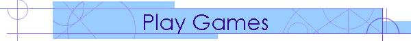 Play Games