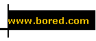 www.bored.com