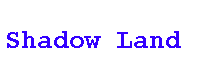 .:: ShadowLand ::.