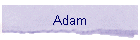 Adam