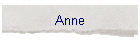 Anne