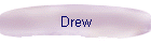Drew