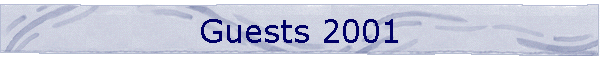 Guests 2001