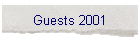 Guests 2001