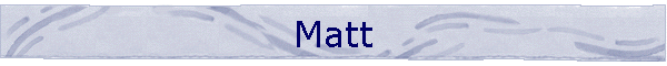 Matt