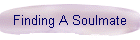 Finding A Soulmate