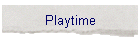 Playtime
