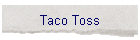 Taco Toss