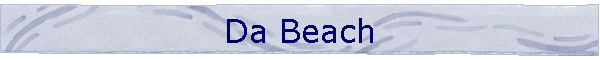 Da Beach