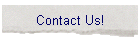 Contact Us!