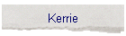 Kerrie