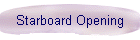 Starboard Opening