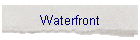 Waterfront