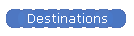 Destinations