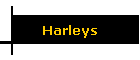 Harleys