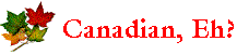 Canada eh!