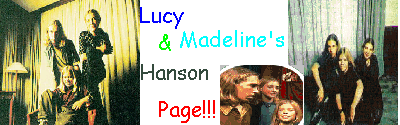 Lucy and Maddy's Hanson Page!