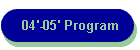 04'-05' Program