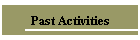 Past Activities