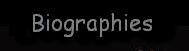 Biographies