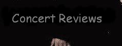 Concert Reviews