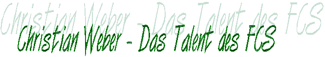 Christian Weber - Das Talent des FCS