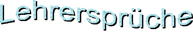Lehrerspr�che
