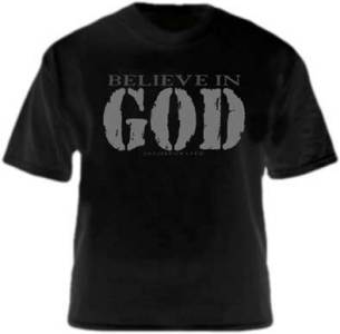 God Believe T Shirt
