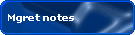 Mgret notes