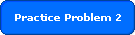 Practice Problem 2