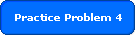 Practice Problem 4