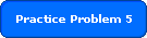 Practice Problem 5