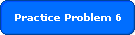 Practice Problem 6