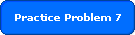 Practice Problem 7