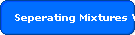 Seperating Mixtures WS