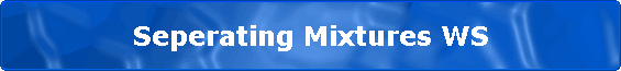             Seperating Mixtures WS