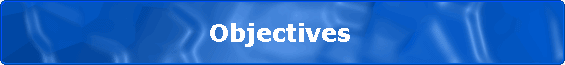                        Objectives