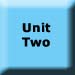 Unit Two