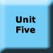 Unit Five