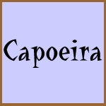 CAPOEIRA