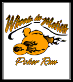 go to Wheels In Motion Poker Run