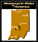 go to Motorcycle Rides in America - INDIANA page (via WayBackMachine)