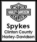 Spykes Clinton County Harley-Davidson 
1665 South County Rd 
Frankfort, IN 46041-6817 
Phone: (765) 659-9020