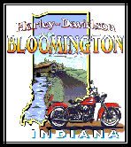Harley-Davidson/Buell of Bloomington
522 W. Gourley Pike 
Bloomington IN 47404
Phone: 812-333-8300 
Toll Free: 800-667-7939