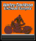 Harley-Davidson of Cincinnati-Eastgate
699 Old State Route 74
Cincinnati, OH 45245
513-528-1400