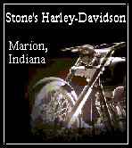 Stone's Harley-Davidson
6333 E. Stelzer Drive 
Marion, IN 46953
Phone: (765) 664-1532 
Toll Free: (877) 601-8160 