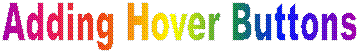 Adding Hover Buttons